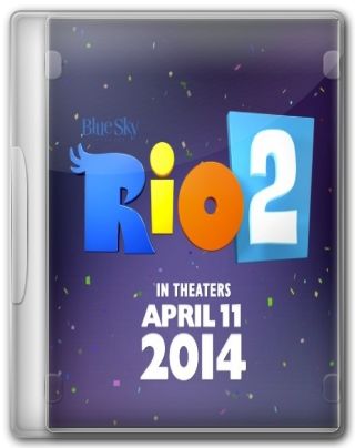 Rio 2 2014 Torrent Downloads Download Rio 2 full movie